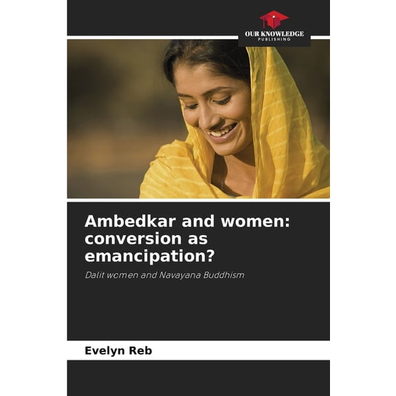Ambedkar and women: conversion as emancipation?, (Paperback)