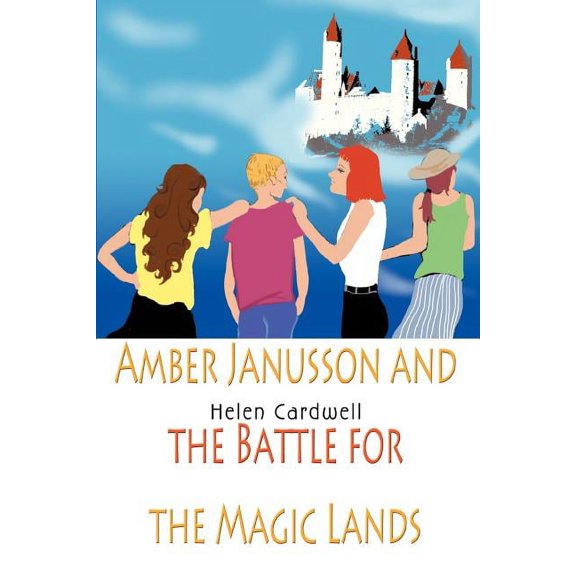 Amber Janusson and the Battle for the Magic Lands, (Paperback)