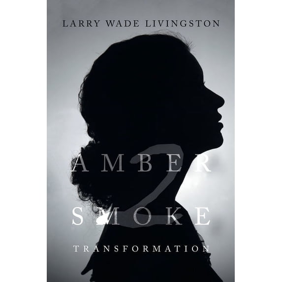 Amber Smoke 2: Transformation, (Paperback)