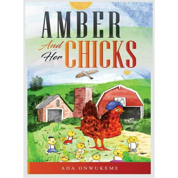 Amber and Her Chicks., (Hardcover)