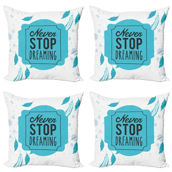 Ambesonne Blue Throw Pillow Cover 4 Pack, Never Stop Dreaming Words, 24", Blue White