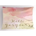 thumbnail image 1 of Ambesonne Hello Gorgeous Pillow Sham, Pink Watercolor, 26" X 20", Multicolor, 1 of 2