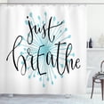 thumbnail image 1 of Ambesonne Just Breathe Shower Curtain, Optimistic Saying, 69"Wx84"L, Aqua Black White, 1 of 3