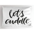 thumbnail image 1 of Ambesonne Lets Cuddle Pillow Sham, Cursive Calligraphy, 26" X 20", Dark Grey and White, 1 of 2