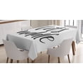 thumbnail image 1 of Ambesonne Lets Cuddle Tablecloth Rectangular Table Cover, Cursive Calligraphy, 52"x70", Dark Grey and White, 1 of 4