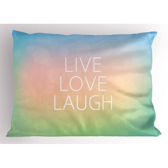 Ambesonne Live Laugh Love Pillow Sham, Circular Ombre Text, 26" X 20", Multicolor