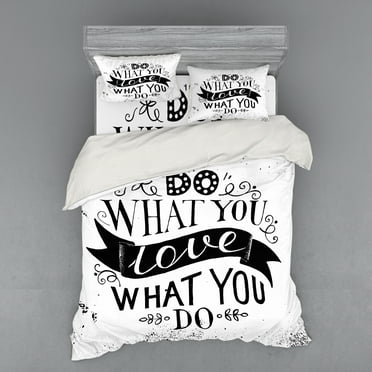 Ambesonne Saying Bedding Set 4 Pcs, Do What You Love Success, Queen, Black White