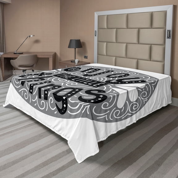 Ambesonne Saying Flat Sheet, Expression Lettering, King Size, Grey Black and White