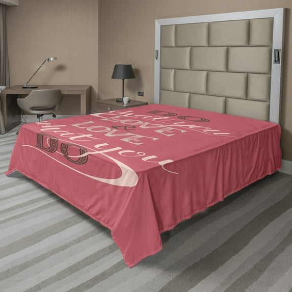 Ambesonne Saying Flat Sheet, Love What You Do Typography, California King, Dark Coral and Cream