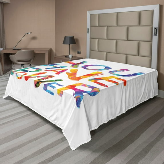 Ambesonne Saying Flat Sheet, Modern Letters Artwork Print, King Size, Multicolor