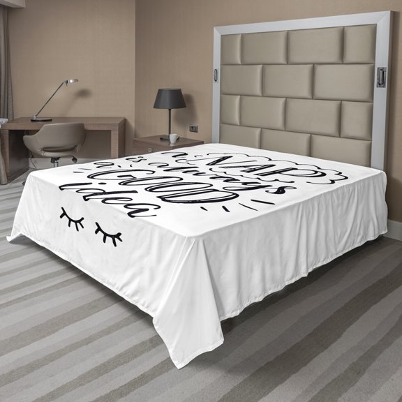 Ambesonne Saying Flat Sheet, Nap is Always an Idea, California King, Black and White