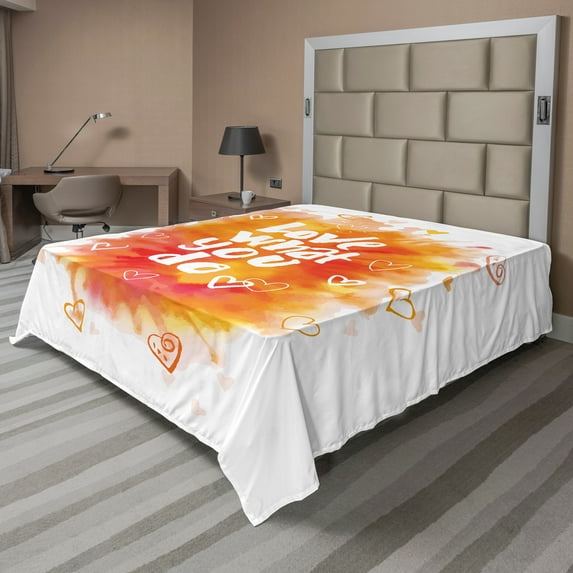 Ambesonne Saying Flat Sheet, Warm Color Splash Message, Queen Size, Orange Yellow