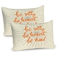 thumbnail image 1 of Ambesonne Saying Pillow Sham 2 Pack, Be Silly Honest and Kind, 30"x20", Dark Orange Taupe, 1 of 3