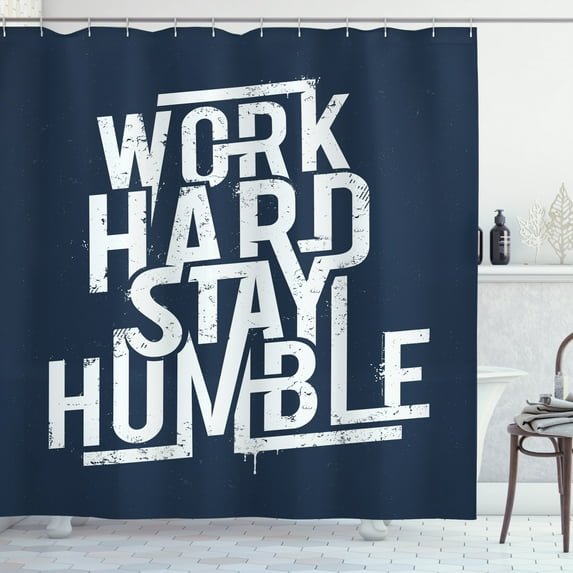 Ambesonne Saying Shower Curtain, Work Hard Stay Humble, 69"Wx84"L, White and Night Blue