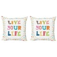 thumbnail image 1 of Ambesonne Saying Throw Pillow Cover 2 Pack, Funny Live Your Life Wording, 18", Multicolor, 1 of 2