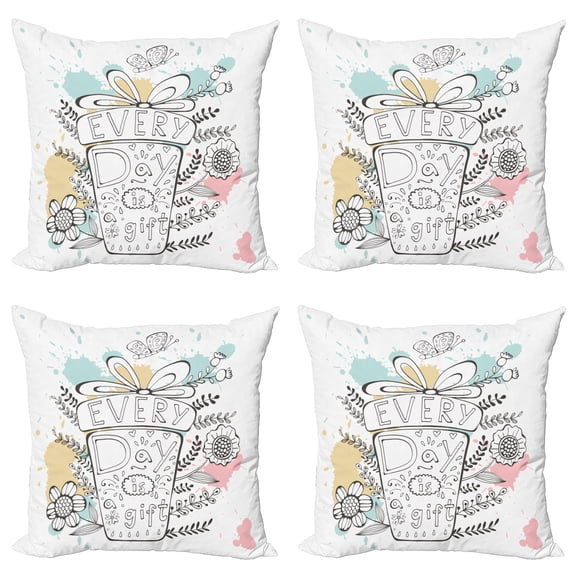 Ambesonne Saying Throw Pillow Cover 4 Pack, Floral Every Day is a Gift, 18", Multicolor