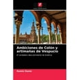 thumbnail image 1 of Ambiciones de Colón y artimañas de Vespucio (Paperback), 1 of 1