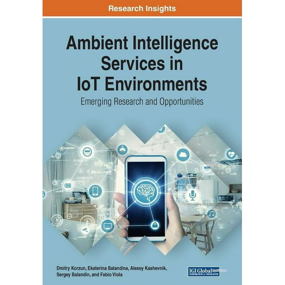 Ambient Intelligence Services in IoT Environments: Emerging Research and Opportunities, (Paperback)