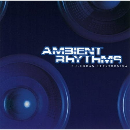 Ambient Rhythms - Nu-Urban Elektronika - Music & Performance - CD