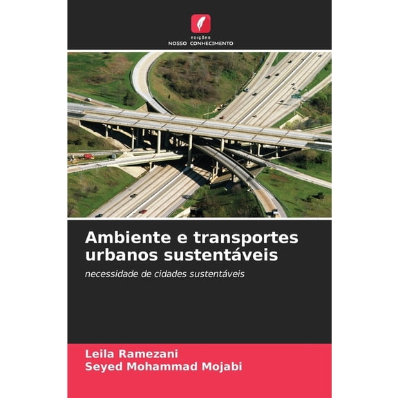 Ambiente e transportes urbanos sustentveis, (Paperback)