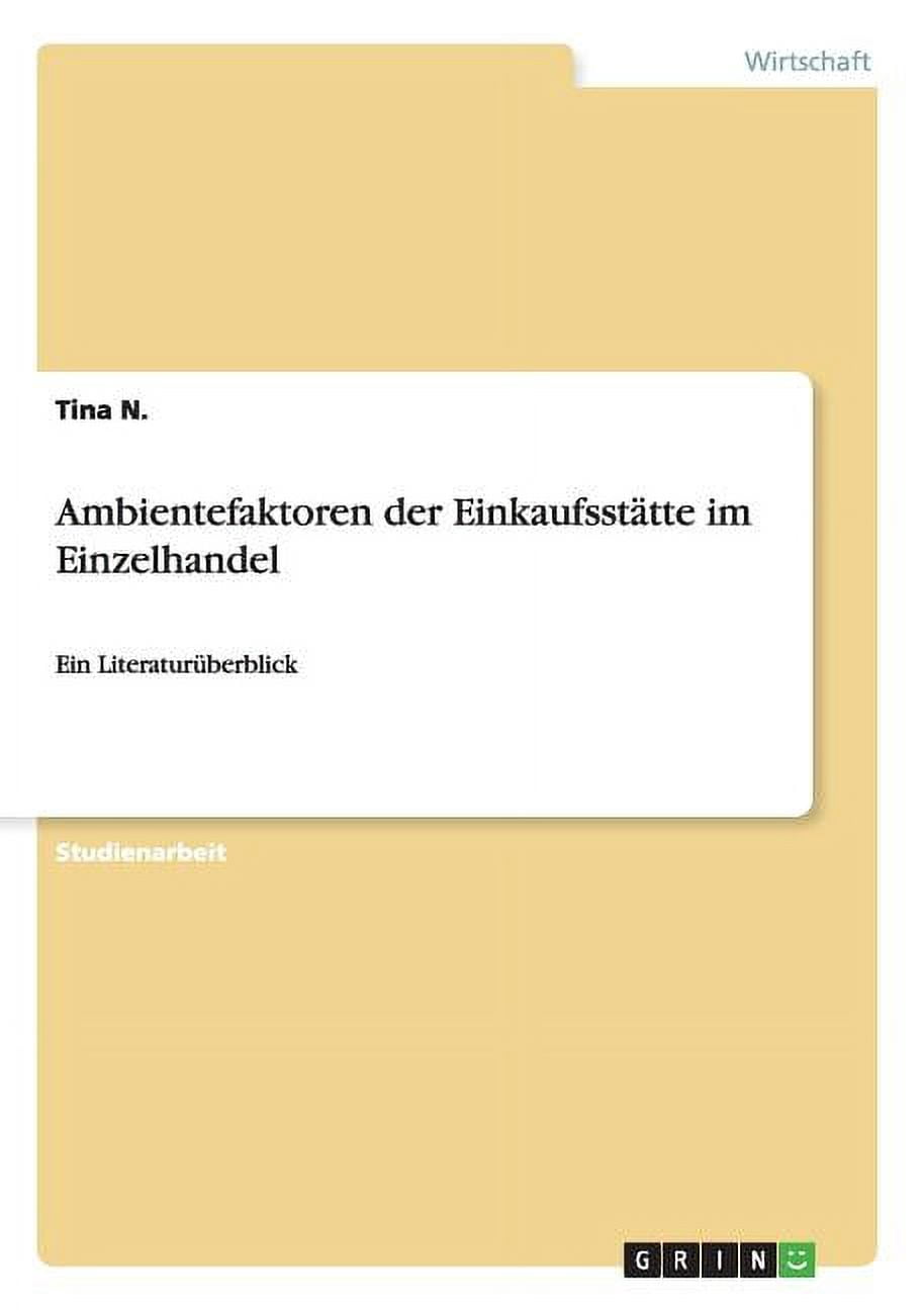 Ambientefaktoren der Einkaufsstätte im Einzelhandel: Ein Literaturüberblick (Paperback)