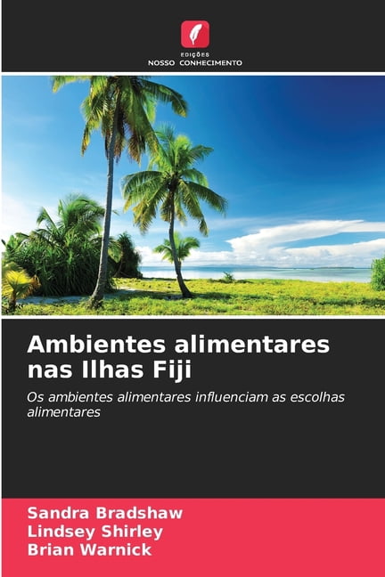 Ambientes alimentares nas Ilhas Fiji, (Paperback)
