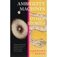 thumbnail image 1 of Ambiguity Machines: and Other Stories, 1 of 1