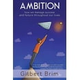 thumbnail image 1 of Ambition: How We Manage Success and Failure Throughout Our Lives (Paperback), 1 of 1