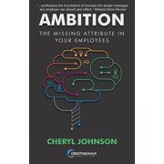 Ambition The Missing Attribute in Your Employees Paperback