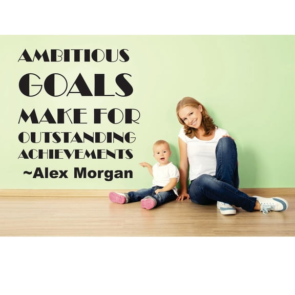 Ambitious Goals Make For Outstanding Achievements Alex Morgan Motivation Life Quote Lettering Custom Wall Decal Vinyl Sticker Art Bedroom 12 Inches X 18 Inches