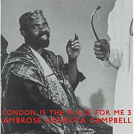Ambrose Adekoya Campbell - London Is The Place For Me 3 - Music & Performance - Vinyl