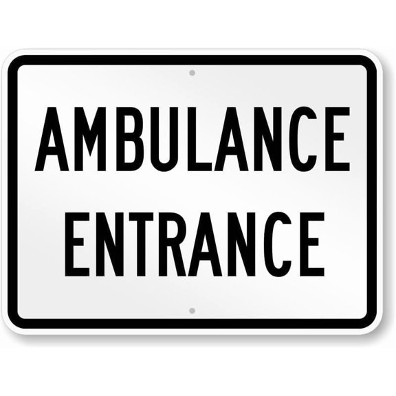 Ambulance Entrance Aluminum Weatherproof 8" x 12" Sign
