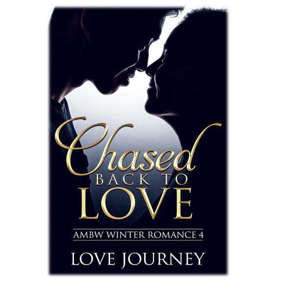 Ambw Winter Romance Chased Back To Love, Book 4, (Paperback)