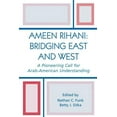 thumbnail image 1 of Ameen Rihani: Bridging East and West: A Pioneering Call for Arab-American Understanding, (Paperback), 1 of 1