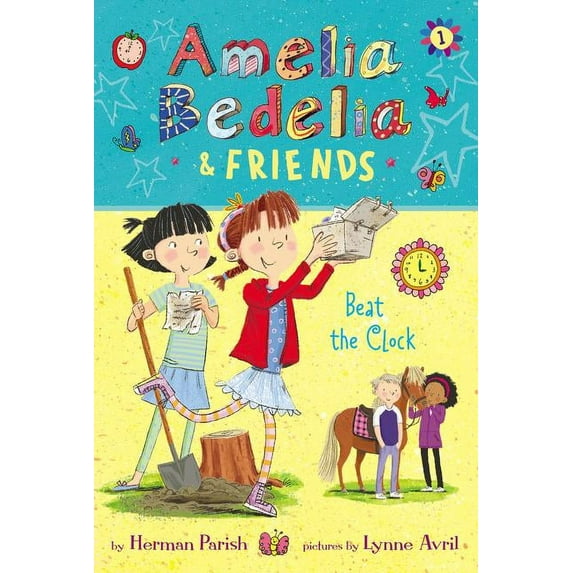 Amelia Bedelia & Friends Amelia Bedelia & Friends: Beat the Clock, Book 1, (Hardcover)