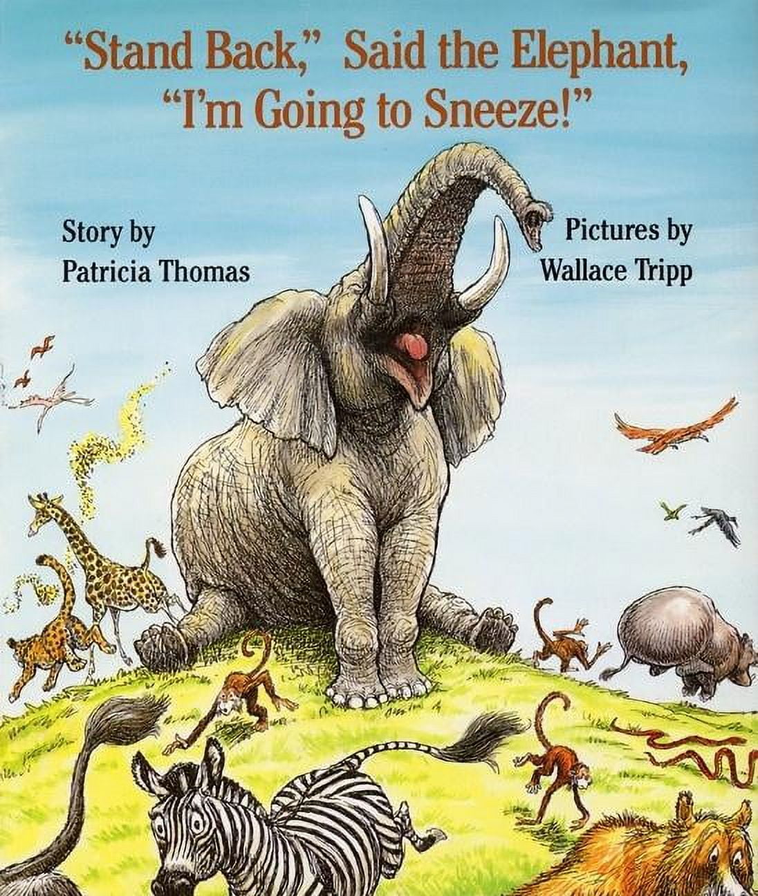 Patricia Thomas, Amelia Bedelia, Stand Back, Said the Elephant, I