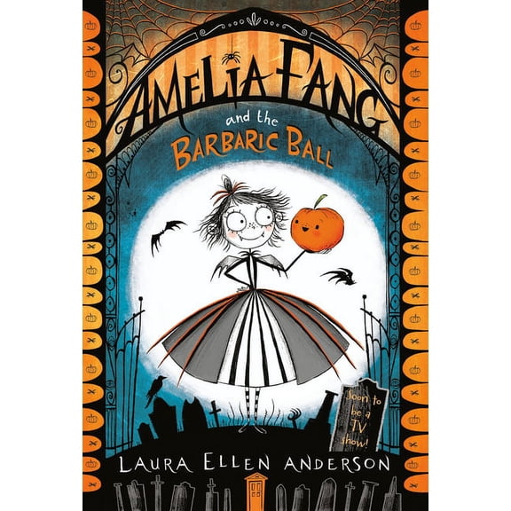 Amelia Fang Amelia Fang and the Barbaric Ball, (Paperback)