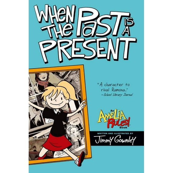 Amelia Rules! When the Past Is a Present, (Paperback)