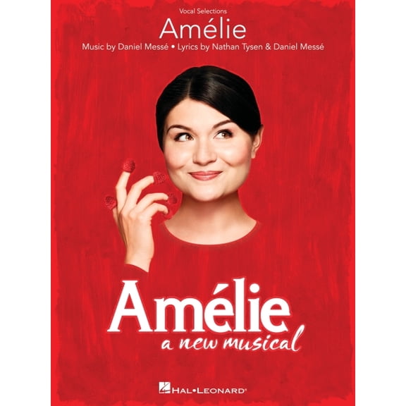 Amelie: A New Musical: Vocal Selections, (Paperback)