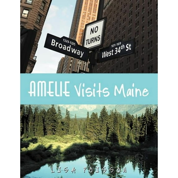 Amelie Visits Maine (Paperback)