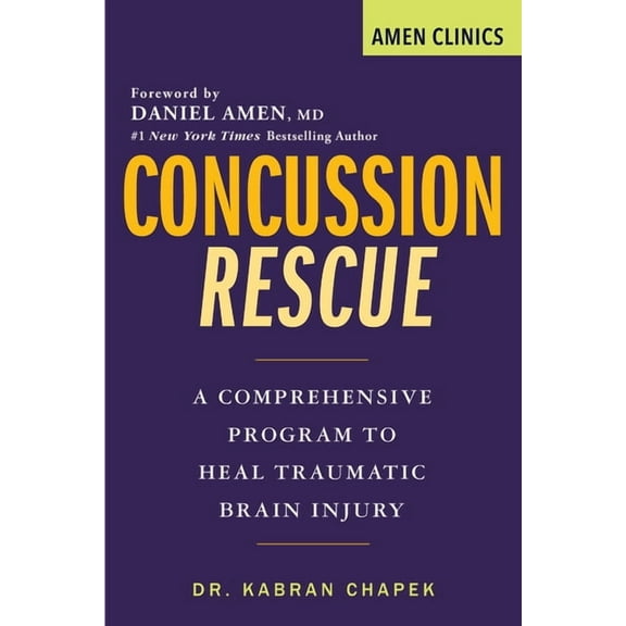 Amen Clinic Library Concussion Rescue: A Comprehensive Program to Heal Traumatic Brain Injury, (Paperback)