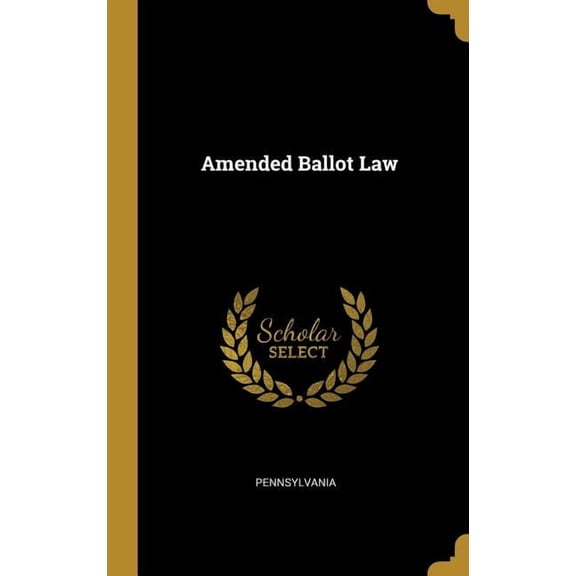 Amended Ballot Law (Hardcover)