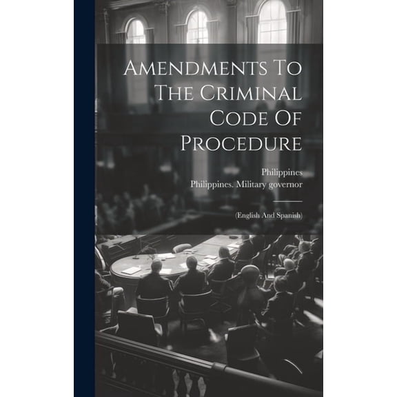 Amendments To The Criminal Code Of Procedure : (english And Spanish) (Hardcover)