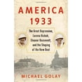 thumbnail image 1 of Pre-Owned America 1933: The Great Depression, Lorena Hickok, Eleanor Roosevelt, and the Shaping of the New Deal (Hardcover) 143919601X 9781439196014, 1 of 1