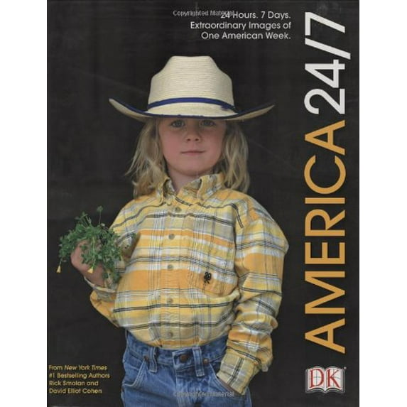 Pre-Owned America 24/7: 24 Hours. 7 Days. Extraordinary Images of One American Week. (Hardcover) 0789499754 9780789499752