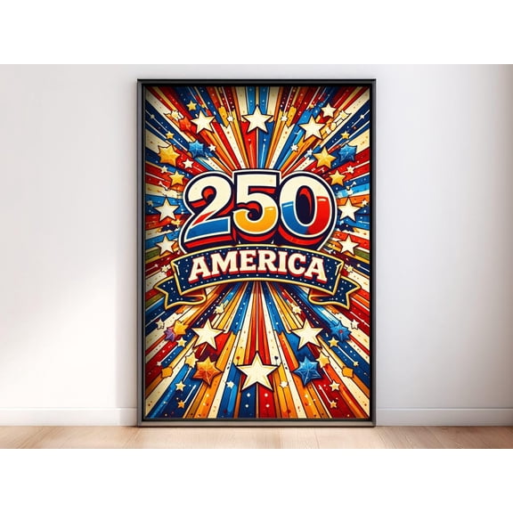 America 250 Celebration Semiquincentennial Art Pop Art Print 4th Of July Decor, Unframed Paper Poster 8x10in