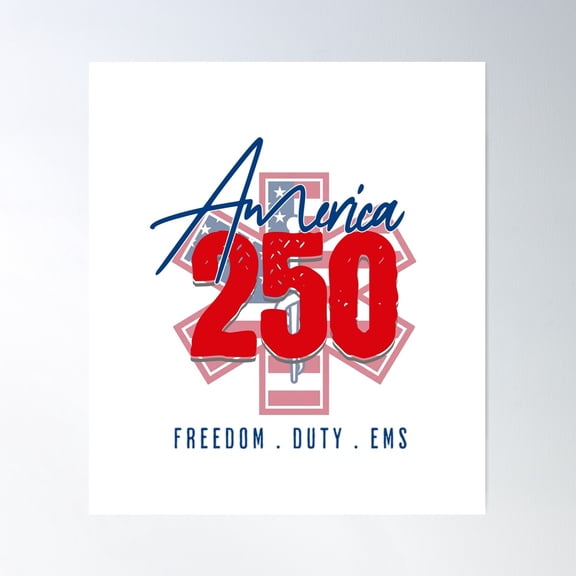America 250 Ems Celebration For Emt Paramedic First Responder Unframed Paper Print