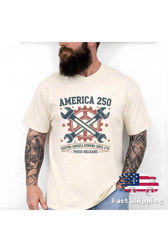 America 250 Mechanic T-Shirt, Proud Mechanic Patriotic Work Shirt, Keeping America Running Since 1776 Graphic Tee, USA Tradesman Pride Shirt, Comfort Colors Unisex Cotton T-Shirt S-3XL