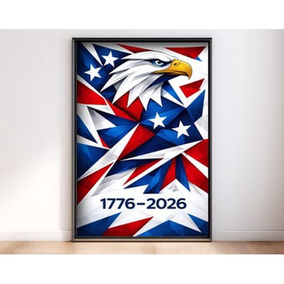 America 250 Years Poster, Modern Geometric Eagle Art, 1776 2026 Print, Patriotic Wall Decor, 8x12 UNFRAMED