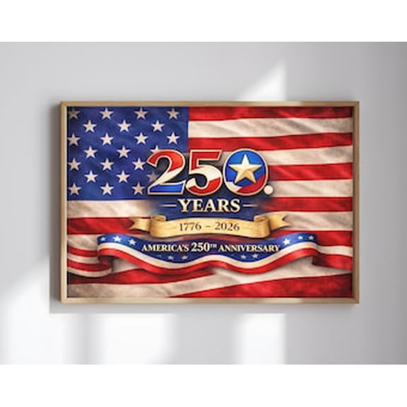America 250th Anniversary Wall Art, Patriotic American Flag Poster for Independence Celebration 1776–2026, 8x12 UNFRAMED